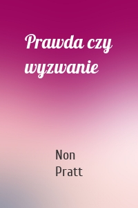 Prawda czy wyzwanie