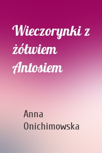 Wieczorynki z żółwiem Antosiem