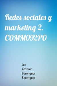 Redes sociales y marketing 2. COMM092PO
