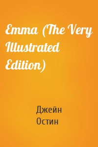 Emma (The Very Illustrated Edition)