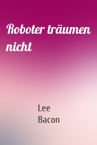 Roboter träumen nicht