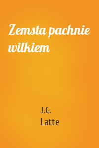 Zemsta pachnie wilkiem