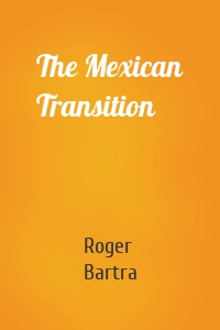 The Mexican Transition