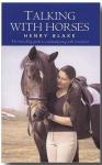 Генри Блэйк - Разговор с лошадью. Изучение общения человека и лошади