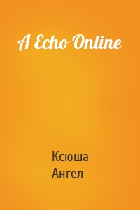 A Echo Online