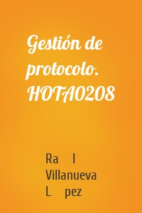 Gestión de protocolo. HOTA0208