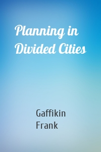 Planning in Divided Cities