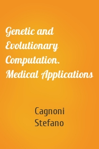 Genetic and Evolutionary Computation. Medical Applications