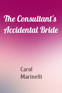 The Consultant's Accidental Bride