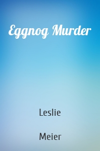 Eggnog Murder