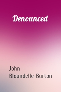 Denounced