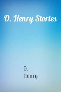 O. Henry Stories
