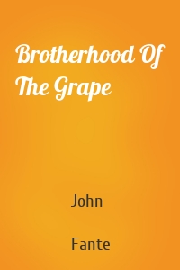 Brotherhood Of The Grape