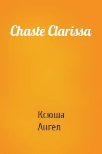 Chaste Clarissa