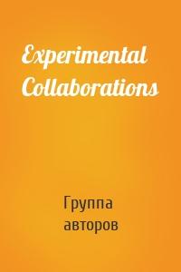 Experimental Collaborations