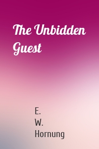 The Unbidden Guest