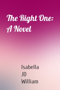 The Right One: A Novel