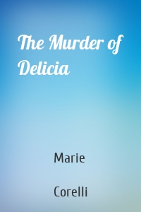 The Murder of Delicia