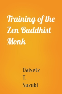 Training of the Zen Buddhist Monk