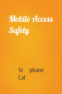 Mobile Access Safety