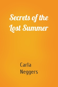 Secrets of the Lost Summer
