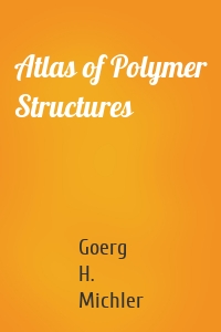 Atlas of Polymer Structures