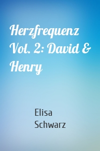 Herzfrequenz Vol. 2: David & Henry