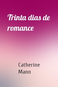 Trinta dias de romance