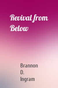Revival from Below