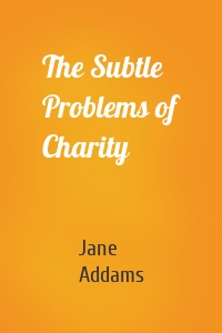 The Subtle Problems of Charity