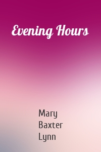 Evening Hours
