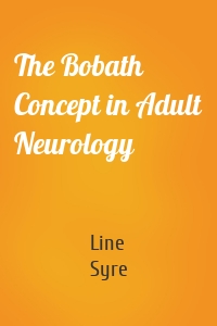 The Bobath Concept in Adult Neurology