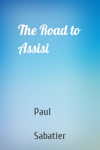 The Road to Assisi