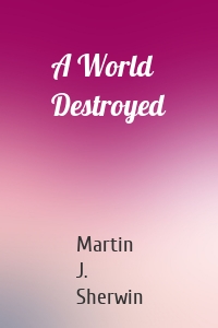 A World Destroyed