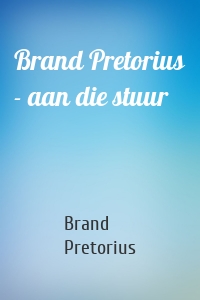 Brand Pretorius - aan die stuur