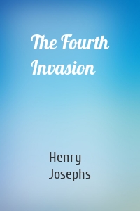 The Fourth Invasion