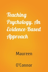 Teaching Psychology. An Evidence-Based Approach