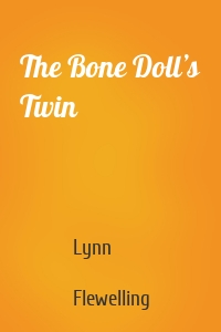 The Bone Doll’s Twin