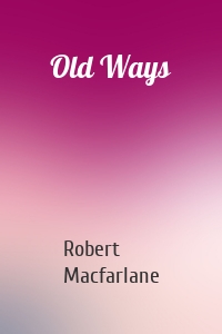 Old Ways