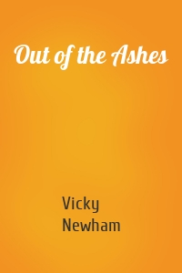 Out of the Ashes