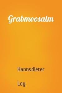 Grabmoosalm