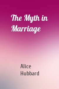 The Myth in Marriage