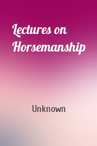 Lectures on Horsemanship