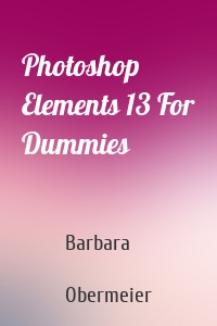 Photoshop Elements 13 For Dummies