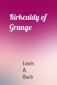 Kirkcaldy of Grange