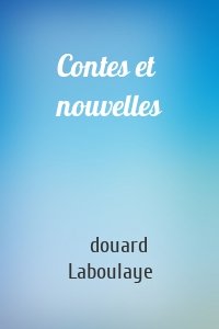 Contes et nouvelles