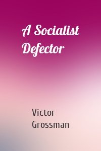 A Socialist Defector