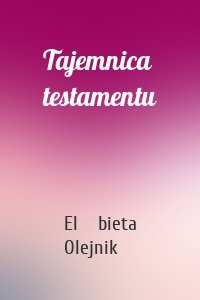 Tajemnica testamentu