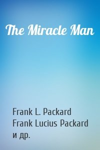 The Miracle Man