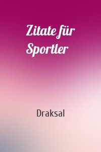 Zitate für Sportler